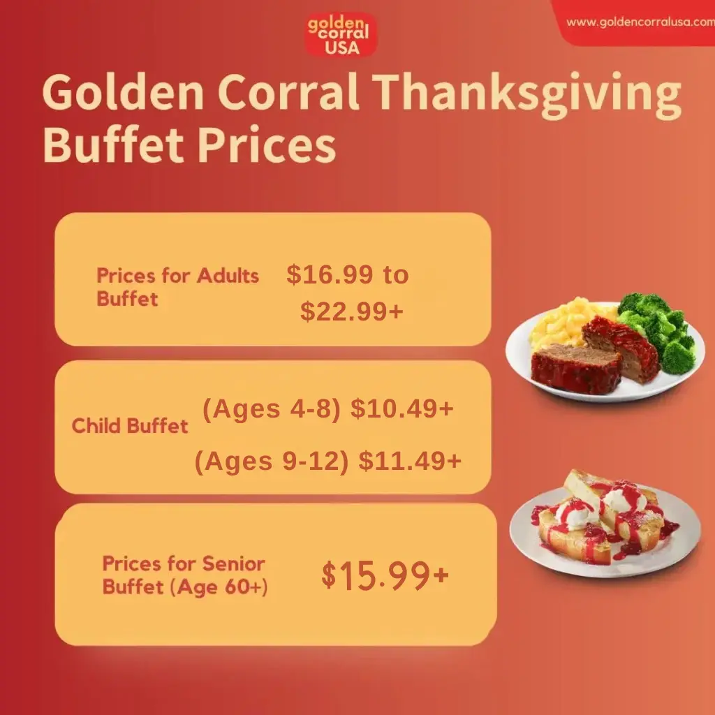 Golden Corral Thanksgiving Buffet Prices for adults, kids, and elderly people. This includes both lunch and dinner prices. 